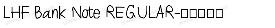 LHF Bank Note REGULAR字体转换